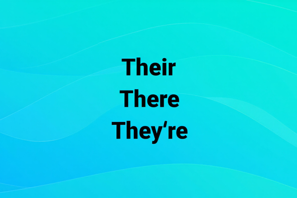 homophones display of their, there and they're